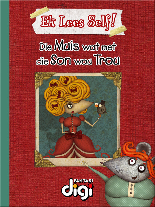 Title details for Ek lees Self! Die Muis wat met Son wou Trou by Talita Van Graan - Available